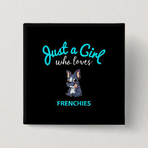Bulldog Girls Französisch Bulldog Geschenk Button