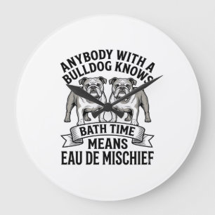 Bulldog Humor T-Shirt Lustiges Bad Zeit Hund Zitat Große Wanduhr