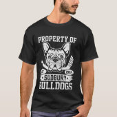 Bulldog-Hunde-Eigentum von Sudbury Bulldogs T-Shirt (Vorderseite)