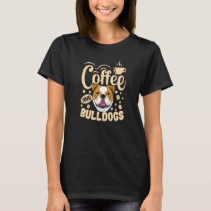 Bulldog-Hundebekleidung Kaffeetrinker für Bulldog- T-Shirt