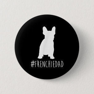 Bulldog Lover   Französischer Vater Französischer  Button
