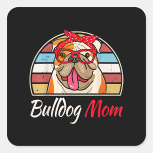 Bulldog Mama English Bulldog Lover Geschenke Fraue Quadratischer Aufkleber