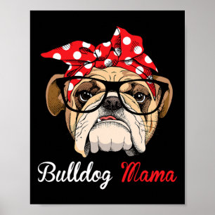 Bulldog Mama für Bulldog Liebhaber Poster