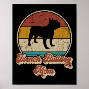 Bulldog Mama Hund Lover Geschenk für Frauen French Poster