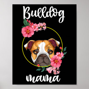 Bulldog Mama Hund Mama Floral Poster