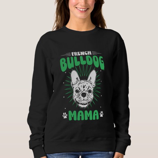 Bulldog Mama Sweatshirt (Vorderseite)