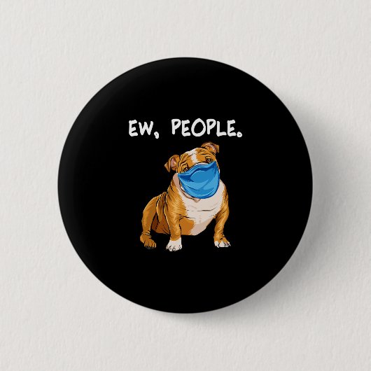 Bulldog mit Maske Button (Vorderseite)