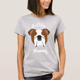 Bulldog Mummy T-Shirt