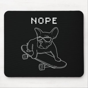Bulldog Nope Reiten Auf dem Skateboard Cool Frankr Mousepad