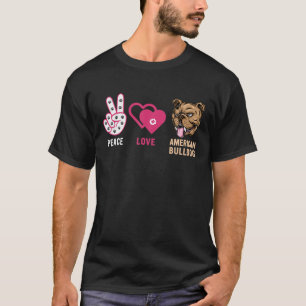 Bulldog - Peace Liebe American Bulldog T-Shirt