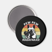 Bulldog Pew Madafakas Crazy Pew Magnet (Vorderseite/Rückseite)