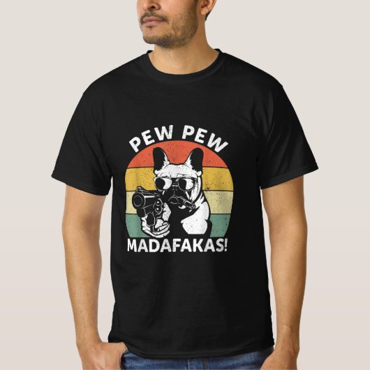 Bulldog Pew Madafakas Crazy Pew T-Shirt (Vorderseite)