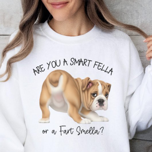 Bulldog Puppy Smart Fella Furz Smella Sweatshirt