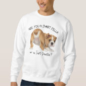 Bulldog Puppy Smart Fella Furz Smella Sweatshirt (Vorderseite)