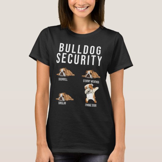Bulldog Security English Bulldog Hund Niedliches T T-Shirt (Vorderseite)