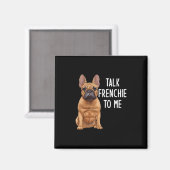 Bulldog spricht mir Französisch Magnet (Vorderseite/Rückseite)