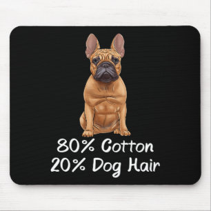 Bulldogge 80% Baumwolle 20% Hundehaare Franzose  Mousepad