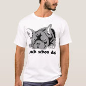 Bulldoggeauchschonda T-Shirt (Vorderseite)