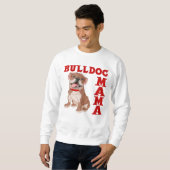 BULLDOGGEN-MUTTER SWEATSHIRT (Vorne ganz)