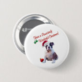 Bulldoggen-Wünsche für Pawsitively wunderbares Button (Vorne & Hinten)
