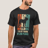 Bulldoghund Ich habe Freunde an Orten Got Hund 1 T-Shirt (Vorderseite)