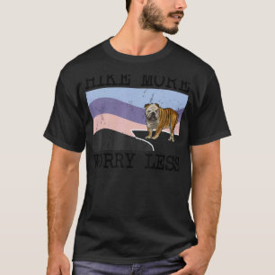 Bulldogie-Wanderung macht weniger Grafische Wander T-Shirt
