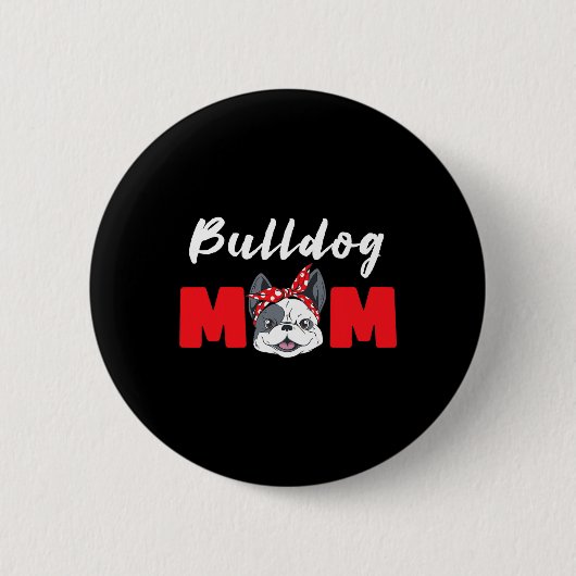 Bulldogs Mama - Bulldog Button (Vorderseite)