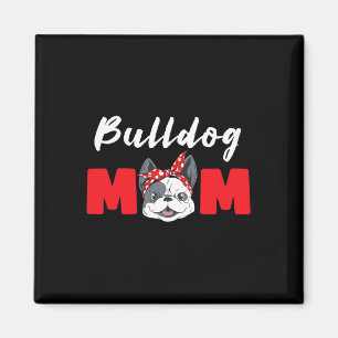 Bulldogs Mama - Bulldog Magnet