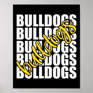 Bulldogs Yellow School Sport Fan Team Spirit Poster