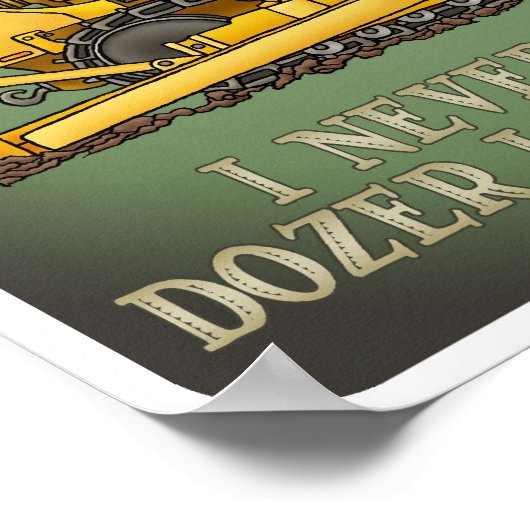 Bulldozer Dozer Operator Quotenposter Poster (Ecke)
