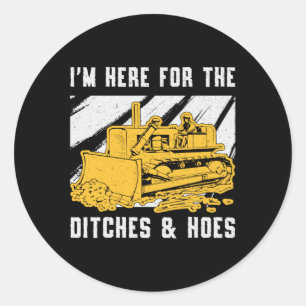 Bulldozer Ich bin hier für den Ditchbau Runder Aufkleber
