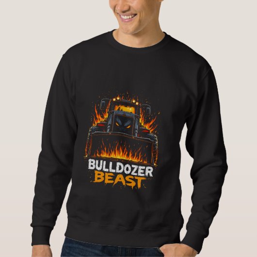 Bulldozer Operator Construction Worker Earth Mover Sweatshirt (Vorderseite)