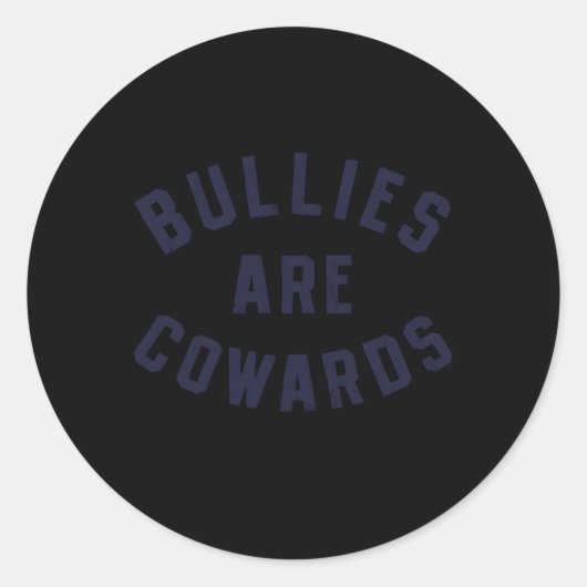 Bullen sind Feiglinge gegen die Schikanen Runder Aufkleber (Vorderseite)