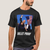 Bullet Proof trump 2024 trump shot Shirt (Vorderseite)