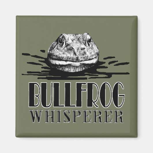 Bullfrog Whisperer Magnet (Vorne)