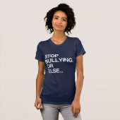 BULLING ODER ELSE AUFBEWAHREN T-Shirt (Vorne ganz)