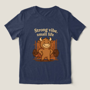 Bullio® - Starke Vibes, kleines Leben   Funny Cart Tri-Blend Shirt