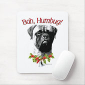Bullmastiff Bah Humbug Mousepad (Mit Mouse)