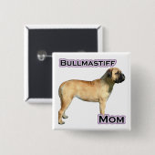 Bullmastiff Mama 4 - Schaltfläche Button (Vorne & Hinten)