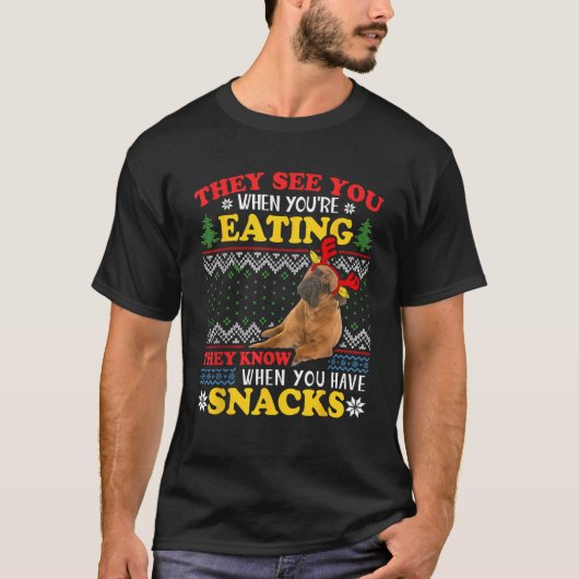 Bullmastiff Ugly Christmas They See You re Eating T-Shirt (Vorderseite)