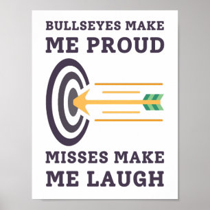 Bullseyes machen mich stolz   Archery Vater Poster