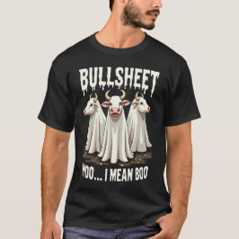 Bullsheet Moo I Gemein Boo Funny Halloween Ghost C T-Shirt
