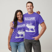 Bullshirt Funny Bull Elk Deer Buck Bow Hunting Hun T-Shirt (Unisex)