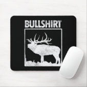 Bullshirt Funny Bull Elk Deer Buck Bow Jagdhun Mousepad (Mit Mouse)
