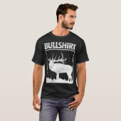 Bullshirt Funny Bull Elk Deer Buck Bow Jagdhun T-Shirt (Vorne ganz)