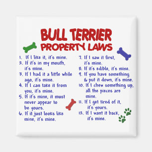 BULLTERRIER Eigentums-Gesetze 2 Magnet