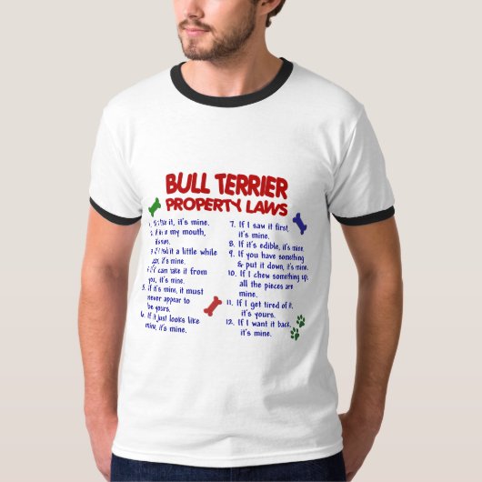 BULLTERRIER Eigentums-Gesetze 2 T-Shirt (Vorderseite)