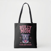 Bully Dog Mom - Fierce Fearless - Pit Bull Lover Tasche (Vorderseite)