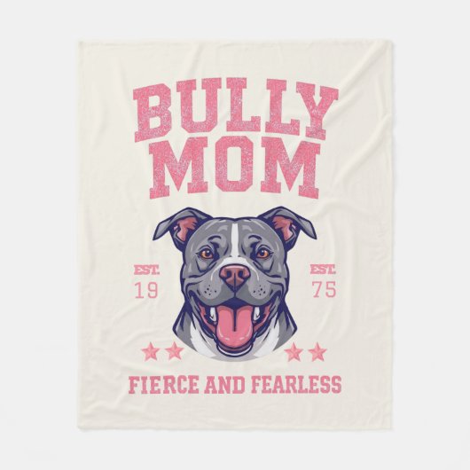 Bully Dog Mom - Fierce Fearless Pit Bull Soft Cozy Fleecedecke (Vorderseite)