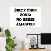 Bully Free Zone: Kein Missbrauch erlaubt - Anti Bu Poster (Heimbüro)